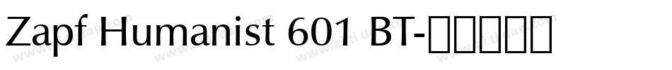 Zapf Humanist 601 BT字体转换